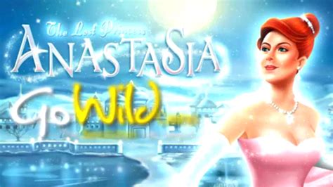 the lost princess anastasia casinos